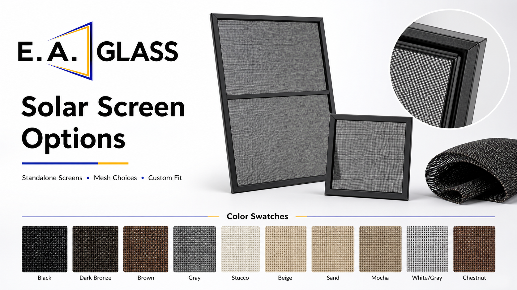 E.A. Glass solar screen options, standalone screens, mesh close-up, and the ten available mesh color swatches
